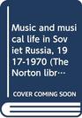 Music and musical life in Soviet Russia 19171970
