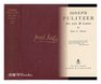 Joseph Pulitzer His Life and Letters
