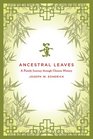 Ancestral Leaves A Family Journey through Chinese History
