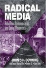 Radical Media  Rebellious Communication and Social Movements