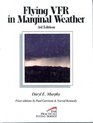 Flying VFR in Marginal Weather  3rd Edition