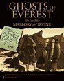 Ghosts of Everest The Search for Mallory  Irvine