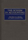 The Schism in Accounting