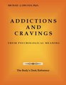Addictions and Cravings: Their Psychological Meaning (1991; Rev. 2006)
