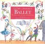 A Child's Introduction to Ballet: The Stories, Music, and Magic of Classical Dance (Book & CD)