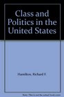 Class and Politics in the United States