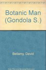 BOTANIC MAN (GONDOLA S)