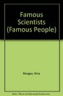 Famous Scientists