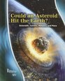Could an Asteroid Hit the Earth Asteroids Comets Meteors And More