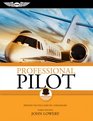 Professional Pilot Proven Tactics and PIC Strategies