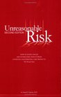 Unreasonable Risk 2nd Edition