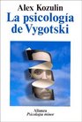 La psicologia de Vygotski/ The Psychology of Vygotski