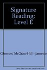Signature Reading Level E  Annotated Teacher's Edition
