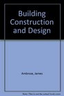 Building Construction and Design