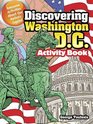 Discovering Washington DC Activity Book Awesome Activities About Our Nation's Capital