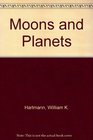 Moons and Planets