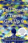 Fall Down 7 Times Get Up 8 A Young Man's Voice from the Silence of Autism