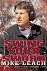 Swing Your Sword: Waging Battles and Reaping Rewards in Football and Life