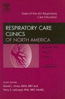 StateoftheArt Respiratory Care Education An Issue of Respiratory Care Clinics