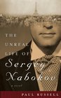 The Unreal Life of Sergey Nabokov