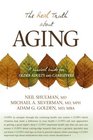 The Real Truth About Aging A Survival Guide for Older Adults and Caregivers