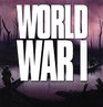 World War 1 Wars That Changed the World