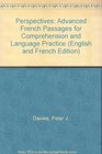Perspectives Advanced French Passages for Comprehension and Language Practice