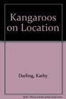 Kangaroos on Location