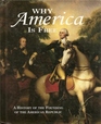 Why America is free A history of the founding of the American Republic 17501800
