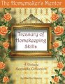 The Homemaker's Mentor Treasury of Homekeeping Skills A Vintage Keepsake Collection