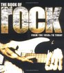 The Book of Rock From the 1950s to Today