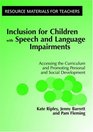 Inclusion for Children with Speech and Language Impairments Accessing the Curriculum and Promoting Personal and Social Development