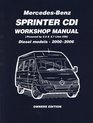 MercedesBenz Sprinter CDI Workshop Manual 20002006 22 Litre Four Cyl and 27 Litre Five Cyl Diesel