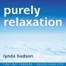 Purely Relaxation HUGE SELLER Relax Deeper than you thought Possible