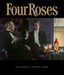 Four Roses The Return of a Whiskey Legend