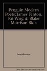 Penguin Modern Poets James Fenton Kit Wright Blake Morrison Bk 1