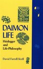 Daimon Life Heidegger and LifePhilosophy