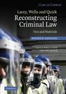 Lacey Wells and Quick Reconstructing Criminal Law Text and Materials