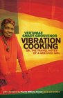 Vibration Cooking or The Travel Notes of a Geechee Girl