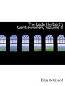 The Lady Herbert's Gentlewomen Volume II