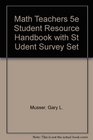 Math Teachers 5th Edition Student Resource Handbook with Student Survey Set