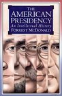 The American Presidency An Intellectual History