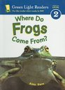 Where Do Frogs Come From