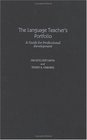 The Language Teacher's Portfolio A Guide for Professional Development