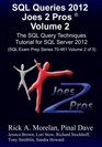 SQL Queries 2012 Joes 2 Pros Volume 2 The SQL Query Techniques Tutorial for SQL Server 2012