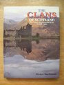 The Clans of Scotland  the History and Landscape of the Scottish Clans