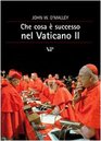 Che cosa  successo al Vaticano II