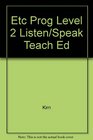 Etc Level 2 English in Everyday Life a Competency Based Listening/Speaking Book