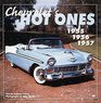 Chevrolet's Hot Ones 1955 1956 1957