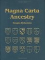 Magna Carta Ancestry A Study in Colonial and Medieval Families